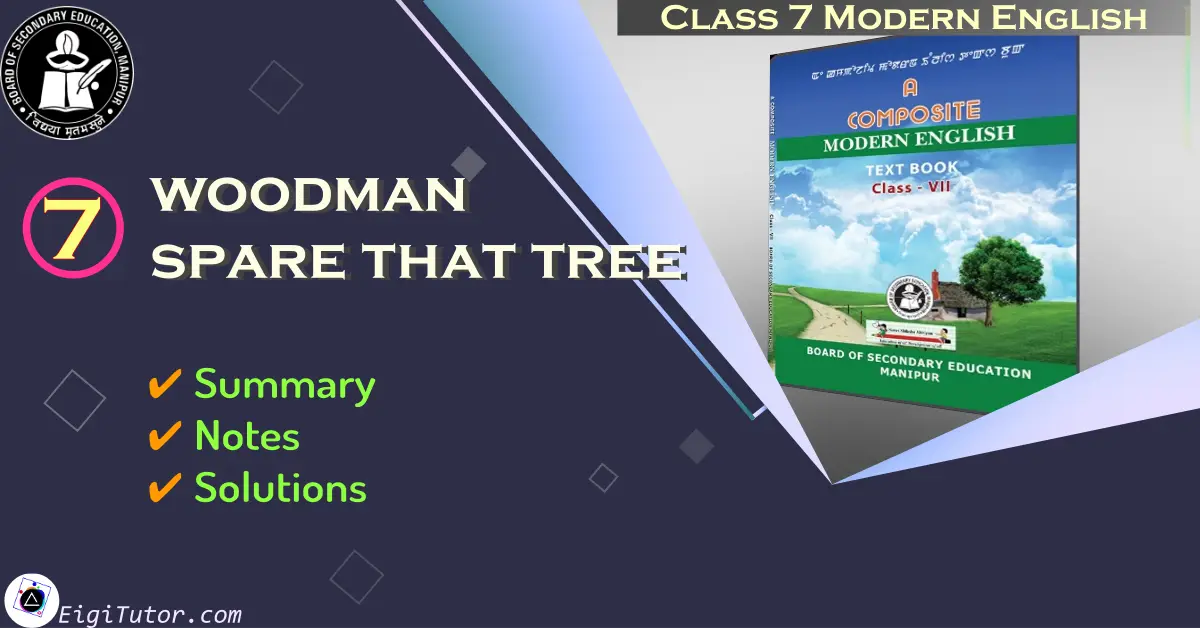 You are currently viewing Woodman,Spare That Tree Class 7 English BOSEM